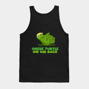 Obese Turtle on his back Tank Top